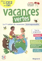 Cahier de vacances 2023, du CE2 vers le CM1 8-9 ans - Vacances vertes, Le premier cahier de vacances écoresponsable