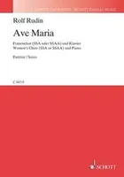 Ave Maria, female choir (SSA or SSAA) and piano. Partition de chœur.