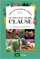 Le nouveau guide Clause , La référence du jardinier