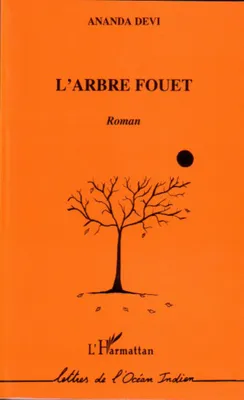 L'arbre fouet, roman