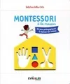 Montessori à la maison, 80 jeux pédagogiques à réaliser soi-même.