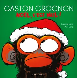 Gaston Grognon - Noël, c'est nul !, édition tout carton