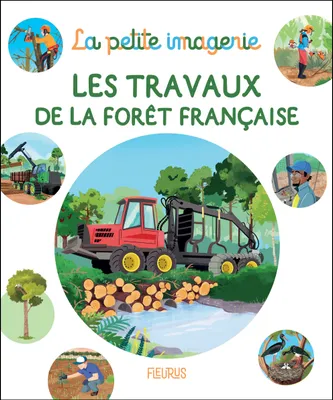 Les travaux de la forêt française
