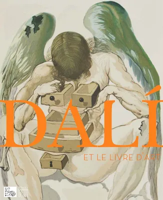 Dali, l'autre visage / Dali et le livre : exposition, Castres, Musée Goya, du 27 juin au 26 octobre
