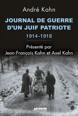 Journal de guerre d'un Juif patriote, 1914-1918, 1914-1918