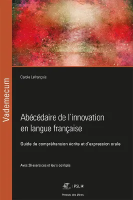 Abécédaire de l'innovation en langue française, Guide de compréhension écrite et d'expression orale
