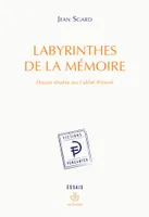 Labyrinthes de la mémoire, Douze études sur l'abbé Prévost