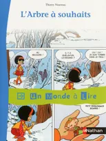 Un monde à lire - Kimamila CE1 - série rouge - Album 4 : L'arbre à souhaits
