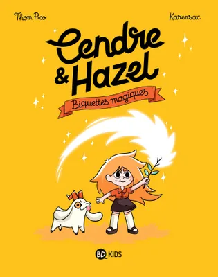 Cendre & Hazel, 2, Cendre et Hazel, Tome 02, Biquettes magiques