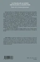 Les Français acadien des Iles-de-la-Madeleine, Etude de la variation phonétique