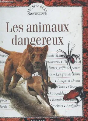 Les animaux dangereux