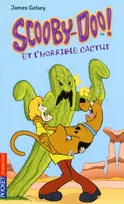Scooby-Doo !, Scooby-Doo et l'horrible cactus - tome 28