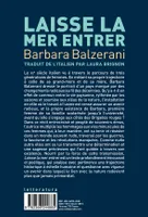 Livres Littérature et Essais littéraires Romans contemporains Etranger Laisse la mer entrer Barbara Balzerani