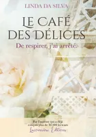 Le Café des Délices, tome 2, Roman