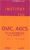 OMC, AGCS, vers la privatisation de la société ?