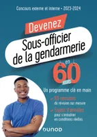 Devenez Sous-officier de la gendarmerie en 60 jours, Concours externe et interne - 2023-2024