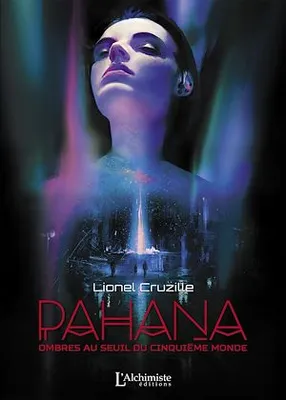 Pahana – Ombres au seuil du cinquième monde