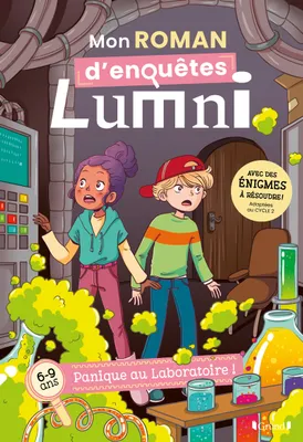 Mon roman d'enquêtes Lumni (6-9 ans) - Panique au labo !