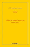 Oeuvres économiques complètes, 1, Tableau de l'agriculture toscane et autres écrits