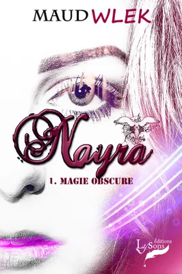 Nayra, 1, Magie obscure