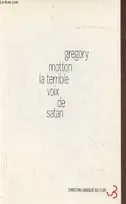 La terrible voix de Satan, [Saint-Denis, Théâtre Gérard-Philippe, 4 octobre 1994]