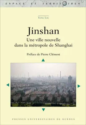 Jinshan, Une ville nouvelle dans la métropole de shanghai