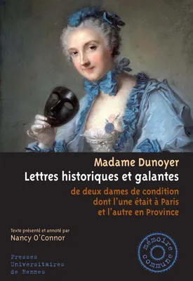 Lettres historiques et galantes, de deux dames de condition dont l'une était à Paris et l'autre en Province