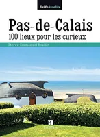 Pas-de-Calais - 100 lieux pour les curieux