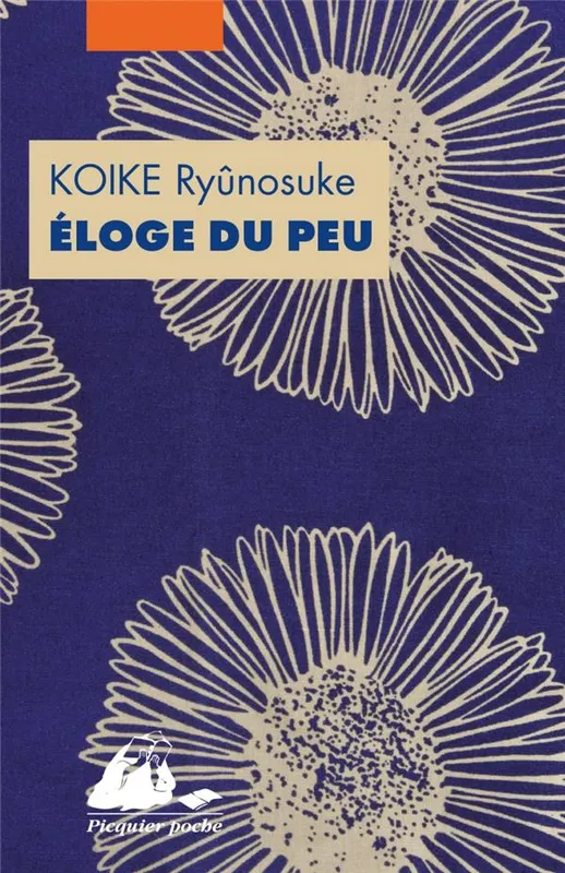Livres Littérature et Essais littéraires Romans contemporains Etranger Éloge du peu, Ou comment l'argent peut faire le bonheur Ryûnosuke Koike