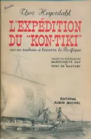 L'expédition du Kon-Tiki sur un radeau à travers le pacifique
