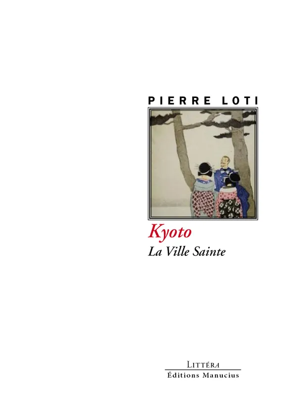 Livres Loisirs Voyage Récits de voyage Kyoto - La Ville sainte Pierre LOTI