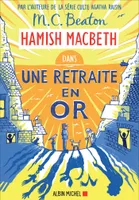 18, Hamish Macbeth 18 - Une retraite en or