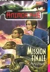 Animorphs Tome XLVII : Mission finale Tome