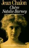 Chère Nathalie Barney, portrait d'une séductrice
