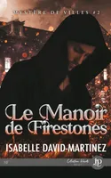 Le Manoir de Firestones, Mystère De Villes #2