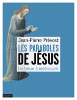 Les paraboles de Jésus, Un trésor à redécouvrir
