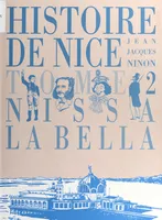 Histoire de Nice (2) : Nissa la Bella de 1860 à 1965
