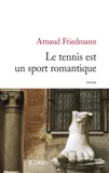 Le tennis est un sport romantique, roman