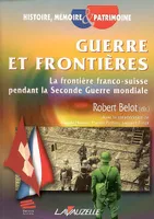 Guerre et frontières, La frontière franco-suisse pendant la Seconde Guerre mondiale.