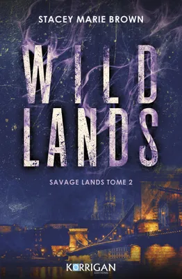 2, Wild lands, Savage Lands tome 2