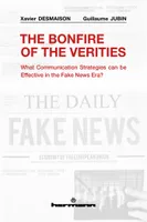 The Bonfire of the Verities, What Communication Strategies can be Effective in the Fake News Era?