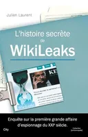 L’histoire secrète de Wikileaks
