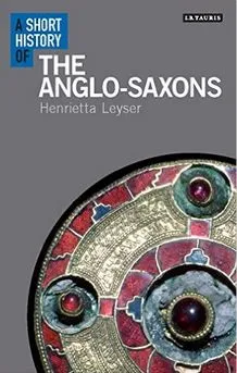 A Short History of the Anglo-saxons /anglais