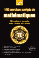 140 exercices corrigés de mathématiques - Méthodes et conseils pour réussir son année de 2de