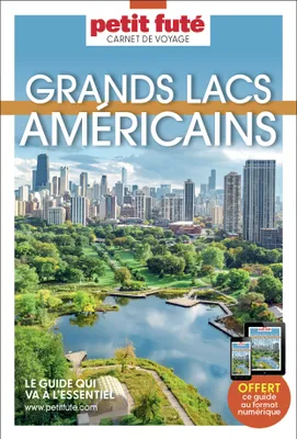 Guide Grands Lacs américains 2024 Carnet Petit Futé