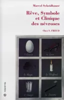 Rêve, symbole et clinique des névroses chez S. Freud