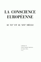 La conscience européenne au XVe et au XVIe siècle, actes