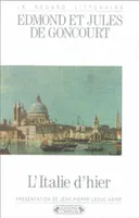 L'Italie d'hier volume G, notes de voyage, 1855-1856