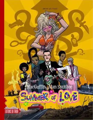 MacGuffin & Alan Smithee - Summer of love, Summer of love