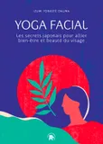 Yoga facial, Les secrets japonais pour allier bien-être et beauté du visage